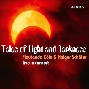 Flautando Köln - TALES OF LIGHT AND DARKNESS (1 x CD)