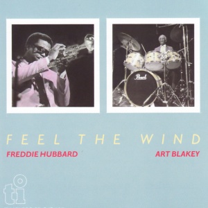 Freddie Hubbard - FEEL THE WIND (1 x LP)