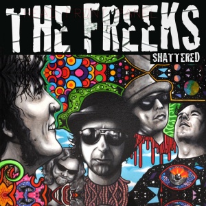 FREEKS, THE - SHATTERED