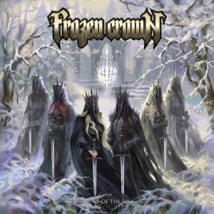 Frozen Crown - THE LEGEND OF THE SIX KINGS (1 x CD)