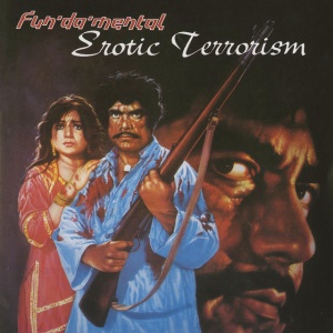 FUN-DA-MENTAL - EROTIC TERRORISM