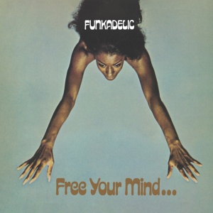 Funkadelic - FREE YOUR MIND AND YOU... (2 x LP)