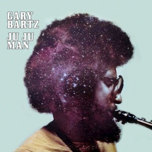 Gary Bartz - JU JU MAN (1 x LP)