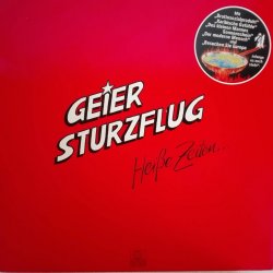 Geier Sturzflug ‎– албум Heiße Zeiten...