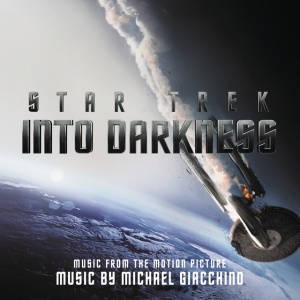 GIACCHINO, MICHAEL - STAR TREK INTO DARKNESS