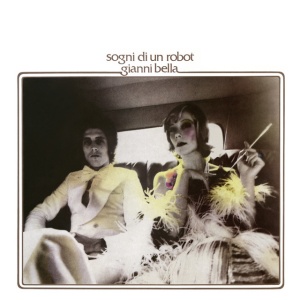 Gianni Bella - SOGNI DI UN ROBOT (1 x LP)