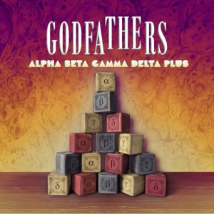 GODFATHERS - ALPHA BETA GAMMA DELTA PLUS