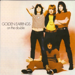 GOLDEN EARRING - ON THE DOUBLE