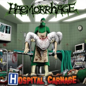 HAEMORRHAGE - HOSPITAL CARNAGE