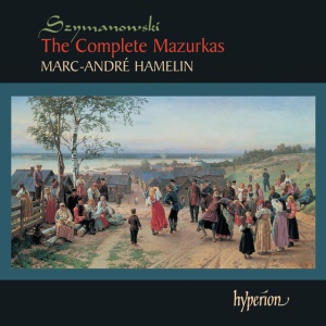 HAMELIN, MARC-ANDRE - SZYMANOWSKI: THE COMPLETE MAZURKAS