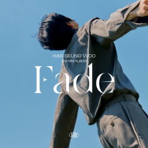 HAN, SEUNG WOO - FADE
