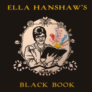 HANSHAW, ELLA - ELLA HANSHAW'S BLACK BOOK