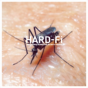 Hard-Fi - SWEATING SOMEONE ELSE'S FEVER (1 x CD)