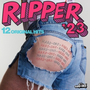 HARD-ONS - RIPPER '23