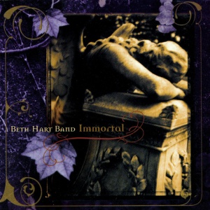 HART, BETH -BAND- - IMMORTAL