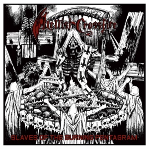 Hellish Crossfire - SLAVES OF THE BURNING PENTAGRAM (1 x CD)