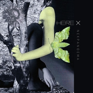 Here X - NEKRANTHEMA (1 x CD)