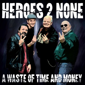 Heroes 2 None - A WASTE OF TIME AN MONEY (1 x CD)
