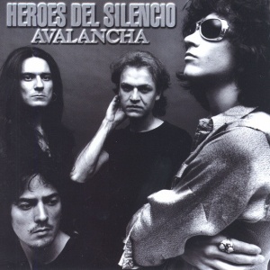 HEROES DEL SILENCIO - AVALANCHA