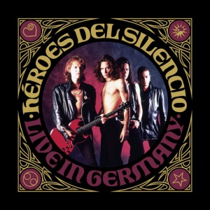 HEROES DEL SILENCIO - LIVE IN GERMANY