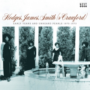 HODGES, JAMES, SMITH (... - EARLY YEARS AND UNHEARD PEARLS 1970-1973