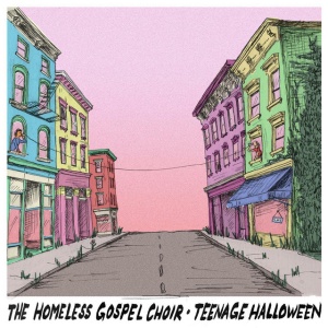 HOMELESS GOSPEL CHOIR ... - HOMELESS GOSPEL CHOIR & TEENAGE HALLOWEEN