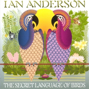 Ian Anderson - SECRET LANGUAGE OF BIRDS (2 x LP)
