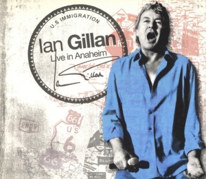 Ian Gillan – албум Live In Anaheim (CD)