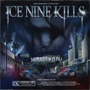 ICE NINE KILLS - WELCOME TO HORRORWOOD: THE SILVER SCREAM 2