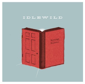 IDLEWILD - WARNINGS/PROMISES
