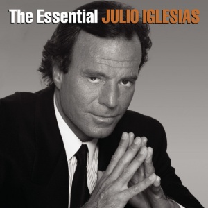 IGLESIAS, JULIO - The Essential Julio Iglesias
