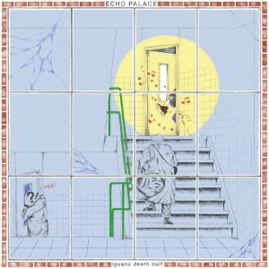 IGUANA DEATH CULT - ECHO PALACE