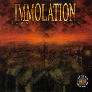 IMMOLATION - HARNESSING RUIN