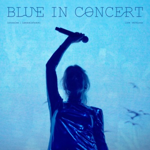 Ionnalee,Iamamiwhoami - BLUE IN CONCERT LIVE VERSIONS (2 x LP)