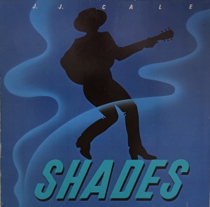 J.J. Cale – албум Shades