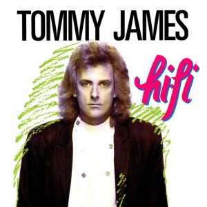 JAMES, TOMMY - HI-FI