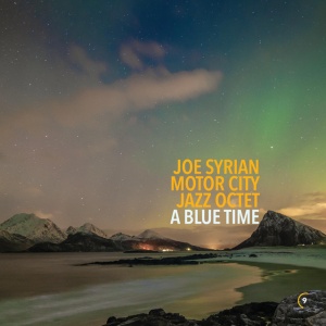 Joe Syrian - A BLUE TIME (1 x LP)