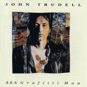 JOHN TRUDELL - AKA GRAFFITI MAN