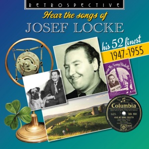 Josef Locke - HEAR THE SONGS OF JOSEF LOCKE (2 x CD)