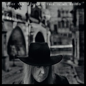 Jozef Van Wissem - THIS IS MY BLOOD (1 x CD)