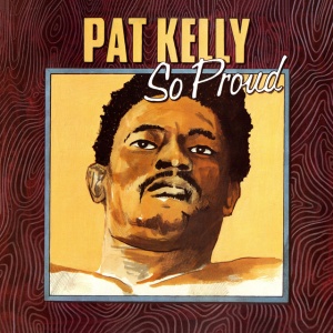 KELLY, PAT - SO PROUD