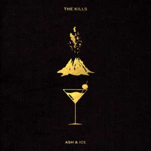 KILLS - ASH & ICE
