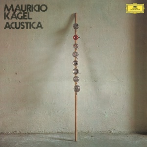 Kolner Ensemble fur Neue Musik,Mauricio Kagel - KAGEL: ACUSTICA (2 x LP)