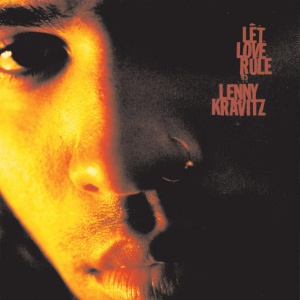 KRAVITZ, LENNY - LET LOVE RULE