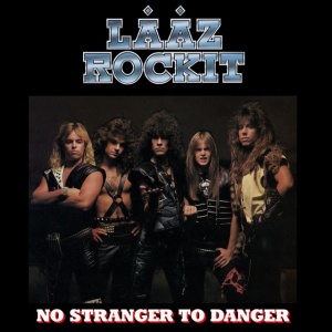 Laaz Rockit - NO STRANGER TO DANGER (1 x LP)