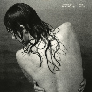 Lucy Kruger & The Lost Boys - PALE BLOOM (1 x CD)