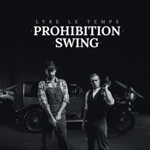Lyre Le Temps - PROHIBITION SWING (1 x LP)