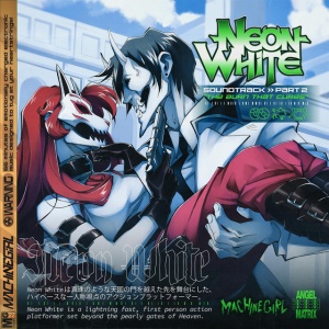 Machine Girl - NEON WHITE SOUNDTRACK PT.2 "THE BURN THAT CURES" (2 x LP)