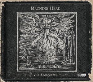 MACHINE HEAD - BLACKENING