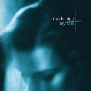 MADELEINE PEYROUX - DREAMLAND